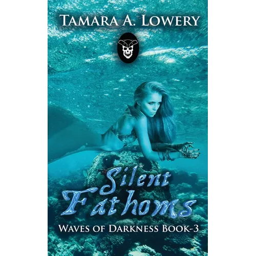Silent Fathoms: Waves of Darkness Book 3