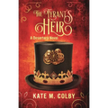 The Tyrant's Heir (Desertera #3)