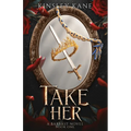 Take Her: A Barbast Novel: Book One