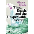 Time, Death, and the Unspeakable Secret