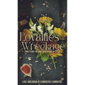 Of Loyalties & Wreckage