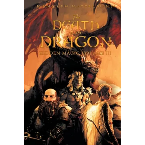 The Death of the Dragon: Hidden Magic Volume III
