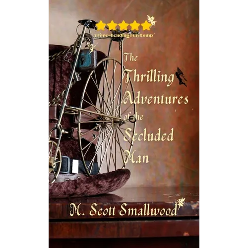 The Thrilling Adventures of the Secluded Man