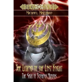 The Legend of the Last Knight: The Saga of Terminus Mundus