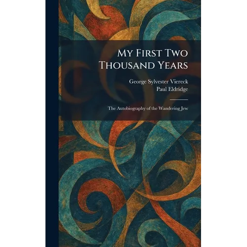 My First Two Thousand Years: The Autobiography of the Wandering Jew