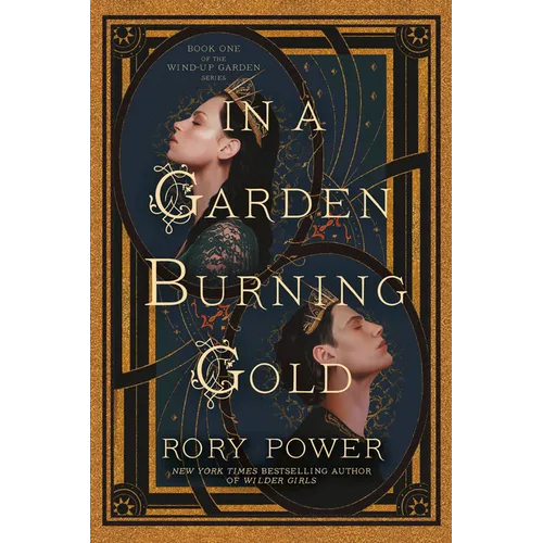 In a Garden Burning Gold: Book One of the Wind-Up Garden Series