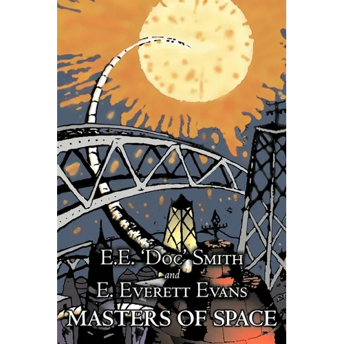 Masters of Space by E. E. 'Doc' Smith, Science Fiction, Adventure, Space Opera