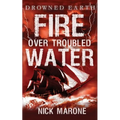Fire Over Troubled Water
