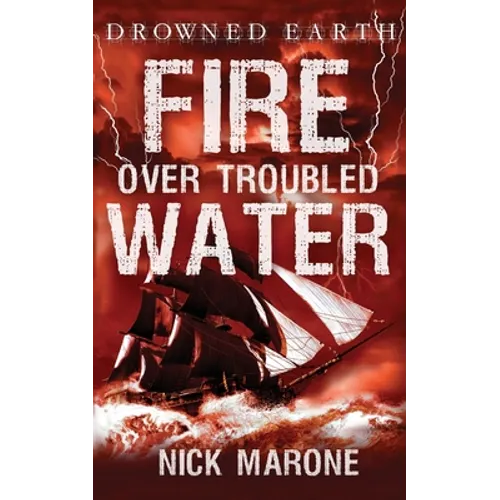 Fire Over Troubled Water