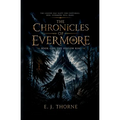 The Chronicles Of Evermore Book 1