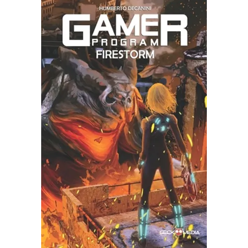 The GAMER Program: Firestorm