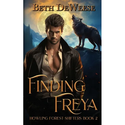 Finding Freya: A Wolf-Shifter Fated Mates Romance