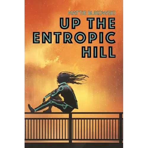Up the Entropic Hill