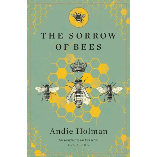 The Sorrow of Bees