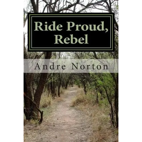 Ride Proud, Rebel