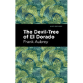 The Devil-Tree of El Dorado