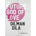 The Future God of Love