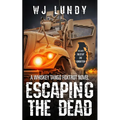 Escaping the Dead: Whiskey Tango Foxtrot Vol 1 and 2