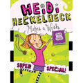 Heidi Heckelbeck Makes a Wish: Super Special!
