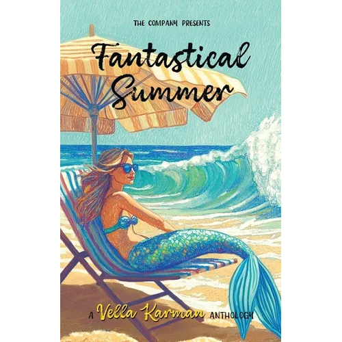 Fantastical Summer: A collection of fun, faith-filled short stories
