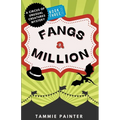 Fangs a Million: A Circus of Unusual Creatures Mystery