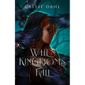 When Kingdoms Fall