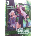 My Quiet Blacksmith Life in Another World: Volume 3 (Light Novel)