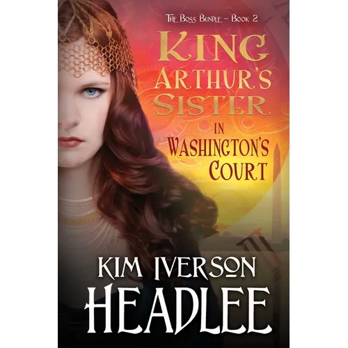 King Arthur's Sister in Washington's Court