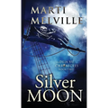 Silver Moon: The Deja vu Chronicles