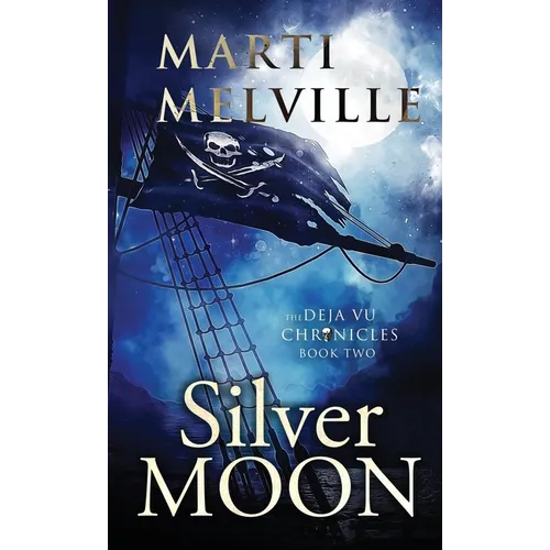 Silver Moon: The Deja vu Chronicles