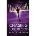 Chasing Blue Blood
