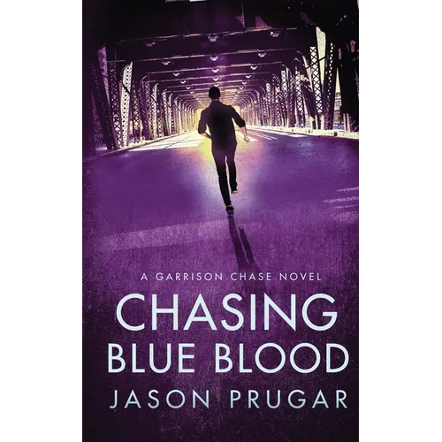 Chasing Blue Blood