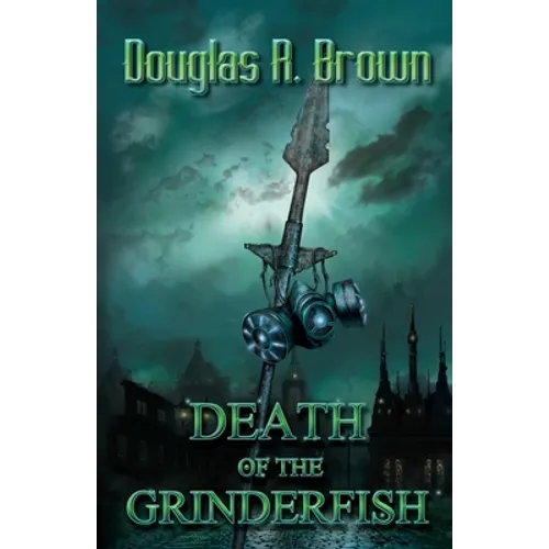 Death of the Grinderfish
