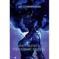 The Cosmic Queen: Spirit Caster Book 2