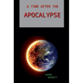 A Time After the Apocalypse