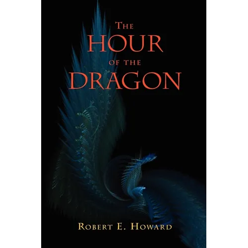 The Hour of the Dragon (Conan the Conqueror)