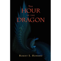 The Hour of the Dragon (Conan the Conqueror)
