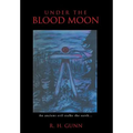 Under The Blood Moon