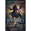 Ley Lines and Rabbit Holes