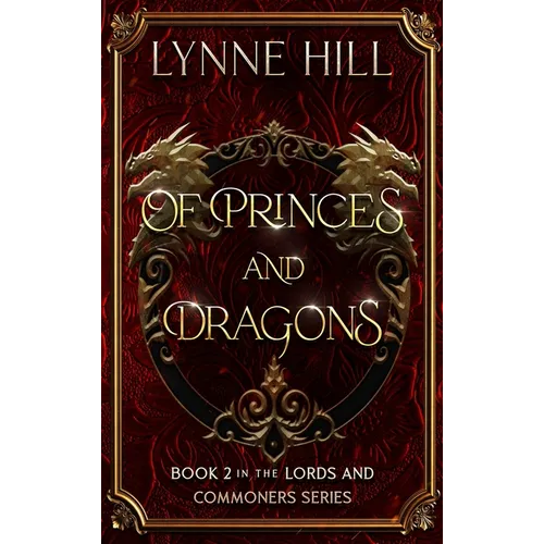 Of Princes and Dragons: Book 2
