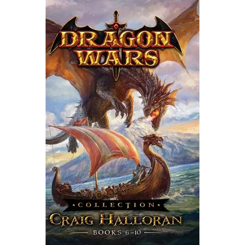 Dragon Wars Collection: Books 6-10