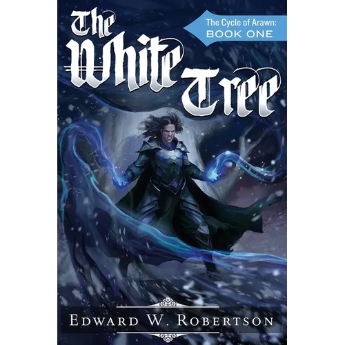 The White Tree: The Cycle of Arawn: Book I