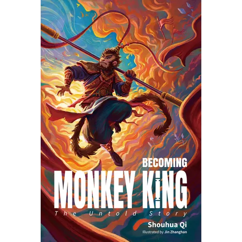 Becoming Monkey King: The Untold Story
