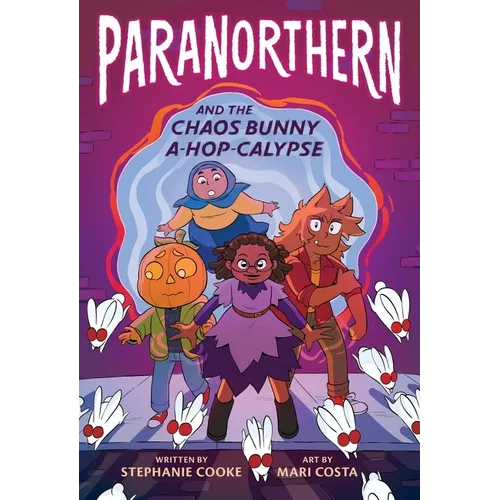 Paranorthern: And the Chaos Bunny A-Hop-Calypse