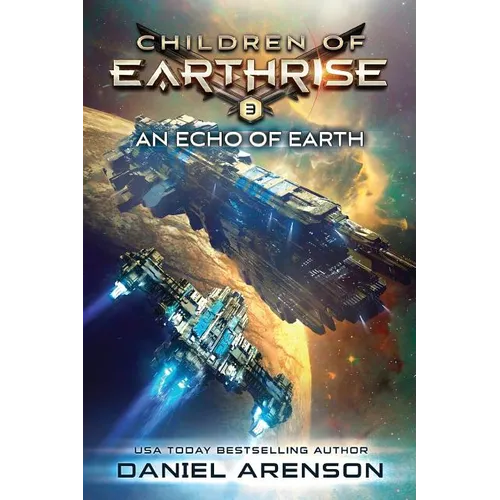 An Echo of Earth: Children of Earthrise Book 3