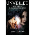 Unveiled: Book Two of The Unbreakable Series