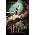 Shadow Rule