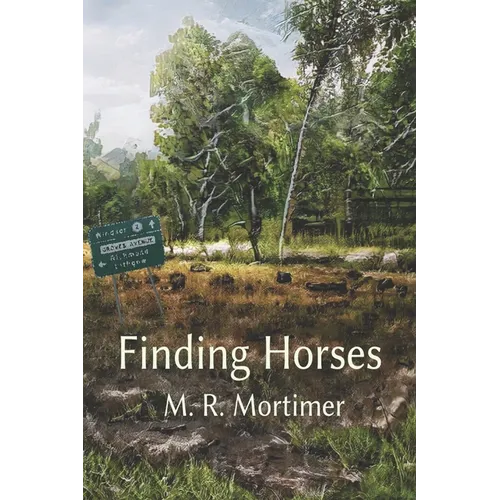 Finding Horses: Maia's Adventure Down The Mountain