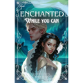 Enchanted