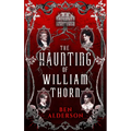 The Haunting of William Thorn